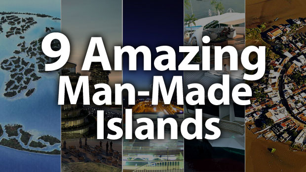 8 Amazing Man-Made Islands